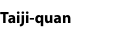 Taiji-quan